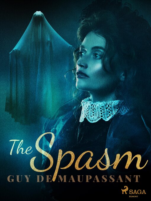 Title details for The Spasm by Guy de Maupassant - Available